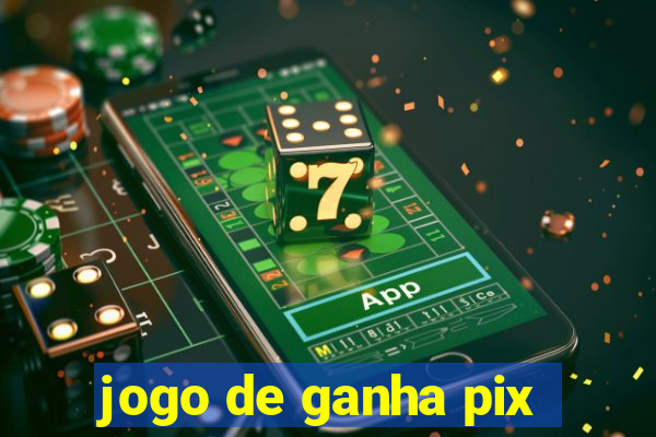 jogo de ganha pix